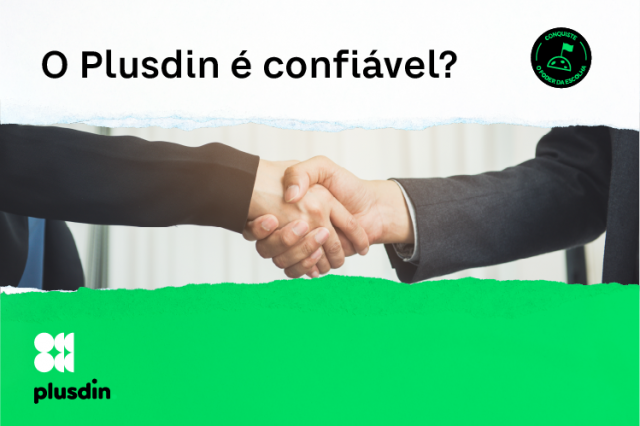 Por que o Plusdin é confiável