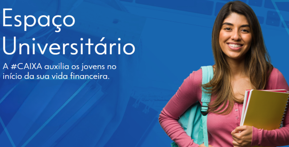 Caixa Econômica Federal Conta Universitária Caixa- Como funcionam as contas universitárias