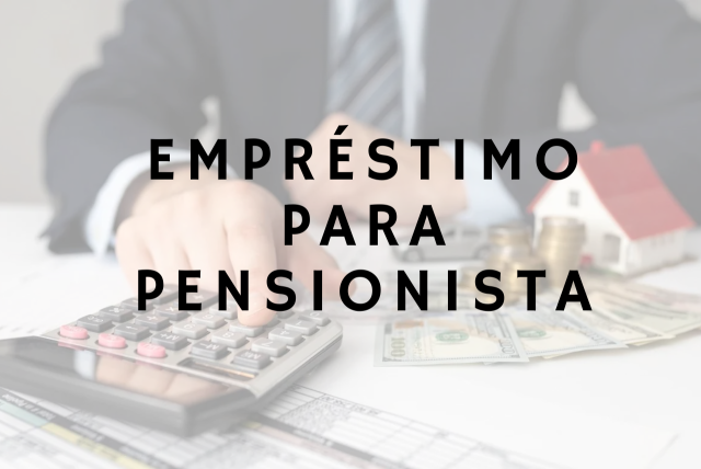 Empréstimo para pensionista