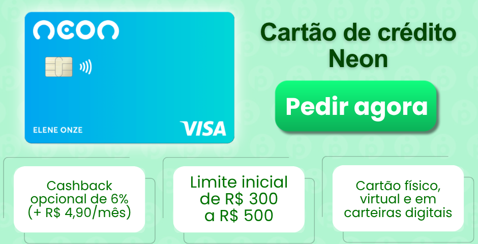 cartão neon sem anuidade - melhores cartões sem anuidade