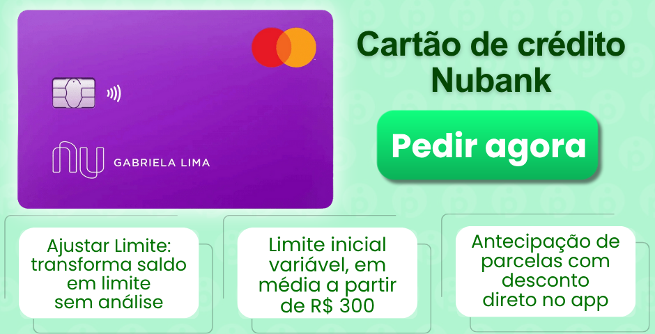  cartão Nubank - melhores cartões sem anuidade